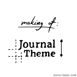 Making of: Journal Theme